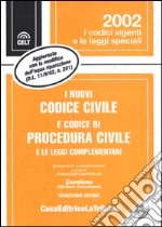 I nuovi codice civile e codice di procedura civile e le leggi complementari. Con CD-ROM