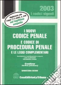 I nuovi Codice penale e Codice di procedura penale. Con CD-Rom libro