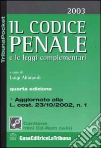 Il codice penale e le leggi complementari. Con mini CD-ROM libro