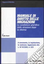 Manuale di diritto delle migrazioni. La condizione guiridica dello straniero dopo la riforma