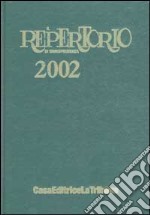 Il Repertorio di giurisprudenza 2002. Anno trentaseiesimo libro