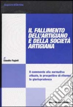 Il Fallimento dell'artigiano e della società artigiana libro