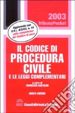 Il codice di procedura civile e le leggi complementari libro