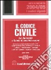 Il codice civile. Per università e scuole di specializzazione libro