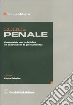 Codice penale. Commentato con la dottrina ed annotato con la giurisprudenza libro