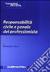 Responsabilità civile e penale del professionista libro