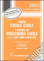 I nuovi codice civile e codice di procedura civile e le leggi complementari. Con CD-ROM