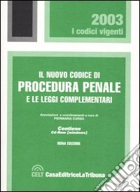 Il nuovo codice di procedura penale e le leggi complementari. Con CD-ROM libro