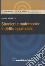 Stranieri e matrimonio: il diritto applicabile libro