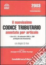 Il nuovissimo codice tributario annotato per articolo. Con CD-ROM libro