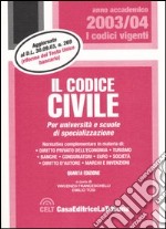 Il codice civile. Per università e scuole de specializzazione libro