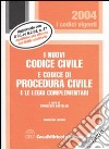 I nuovi codice civile e codice di procedura civile e le leggi complementari libro