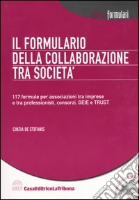 Il formulario della collaborazione tra società. Con CD-ROM libro