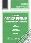 Il nuovo codice penale e le leggi complementari. Con CD-ROM libro