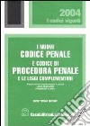 I nuovi codice penale e codice di procedura penale e le leggi complementari libro