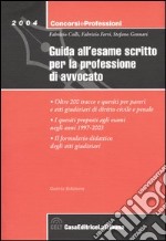 Guida all'esame scritto per la professione di avvocato libro