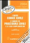 I nuovi codice civile e codice di procedura civile e le leggi complementari libro