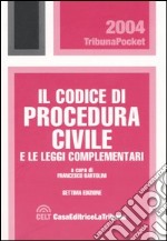 Il codice di procedura civile e le leggi complementari libro