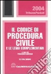 Il codice di procedura civile e le leggi complementari libro