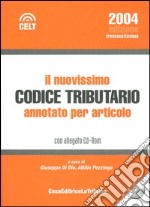 Il nuovissimo codice tributario annotato per articolo. Con CD-ROM libro