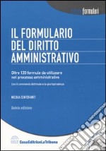 Il formulario del diritto amministrativo. Con CD-ROM libro