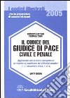 Il codice del giudice di pace civile e penale libro