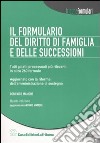 Il formulario del diritto di famiglia e delle successioni. Con CD-ROM libro