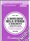 Il nuovo codice della strada. Il regolamento. I segnali stradali a colori. Il prontuario delle infrazioni libro