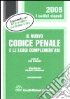 Il nuovo codice penale e le leggi complementari. Con CD-ROM libro