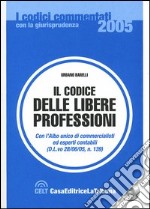 Il codice delle libere professioni. Con CD-ROM libro