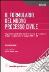 Il formulario del nuovo processo civile. Con CD-ROM libro