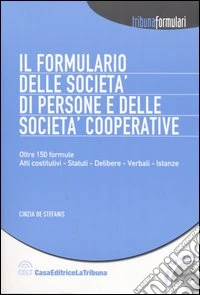 Il formulario delle società di persone e delle società cooperative. Con CD-ROM libro