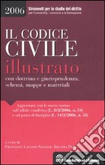 Il codice civile illustrato con dottrina e giurisprudenza, schemi, mappe e materiali libro