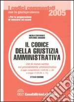 Il codice della giustizia amministrativa commentato con la giurisprudenza libro