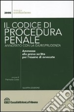 Il codice di procedura penale annotato con la giurisprudenza