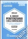 Il codice penitenziario e della sorveglianza. Con il commento, la giurisprudenza, le circolari e il formulario libro