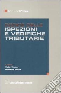 Codice delle ispezioni e verifiche tributarie libro