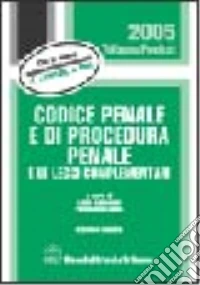 Codice penale e di procedura penale e le leggi complementari libro