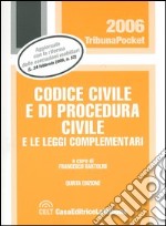 Codice civile e di procedura civile e le leggi complementari libro