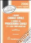 I nuovi codice civile e codice di procedura civile e le leggi complementari libro