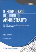 Il formulario del diritto amministrativo. Con CD-ROM libro