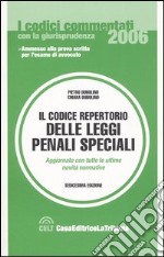 Il codice repertorio delle leggi penali speciali libro