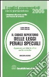 Il codice repertorio delle leggi penali speciali libro