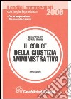 Il Codice della giustizia amministrativa commentato con la giurisprudenza libro