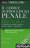 Il codice di procedura penale illustrato con dottrina e giurisprudenza, schemi, mappe e materiali libro