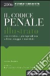 Il codice penale illustrato con dottrina e giurisprudenza, schemi, mappe e materiali libro