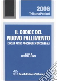 Il codice del nuovo fallimento e delle altre procedure concorsuali libro