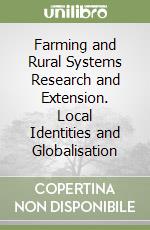 Farming and Rural Systems Research and Extension. Local Identities and Globalisation libro