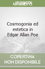 Cosmogonia ed estetica in Edgar Allan Poe libro