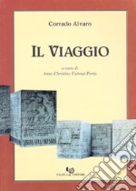 Il viaggio. Memoria e vita: poesie grigioverdi libro